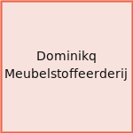 Dominikq Meubelstoffeerderij